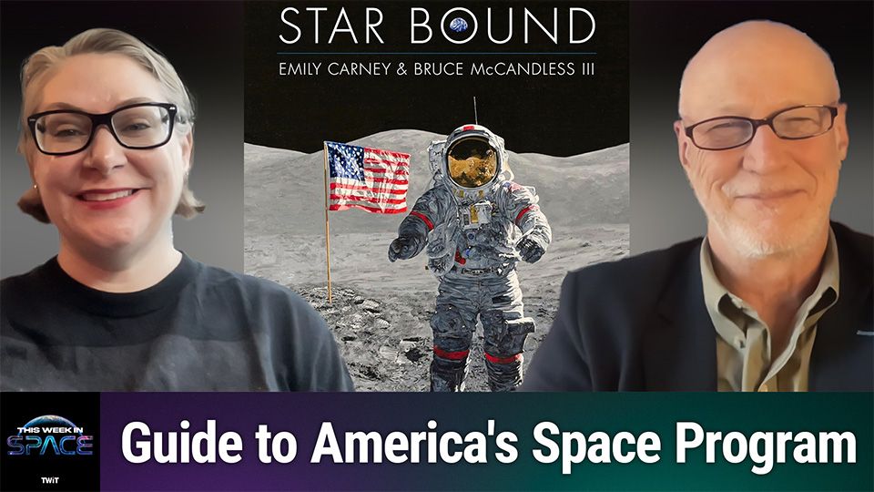 This Week In Space podcast: Episode 145 — We’re ‘Star Bound’ with a guide to America’s space program_67953ead615d6.jpeg