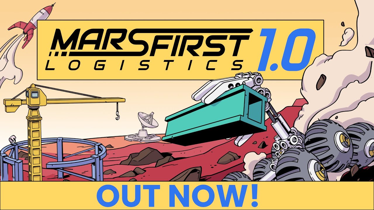 Mars First Logistics 1.0 Release Trailer - YouTube