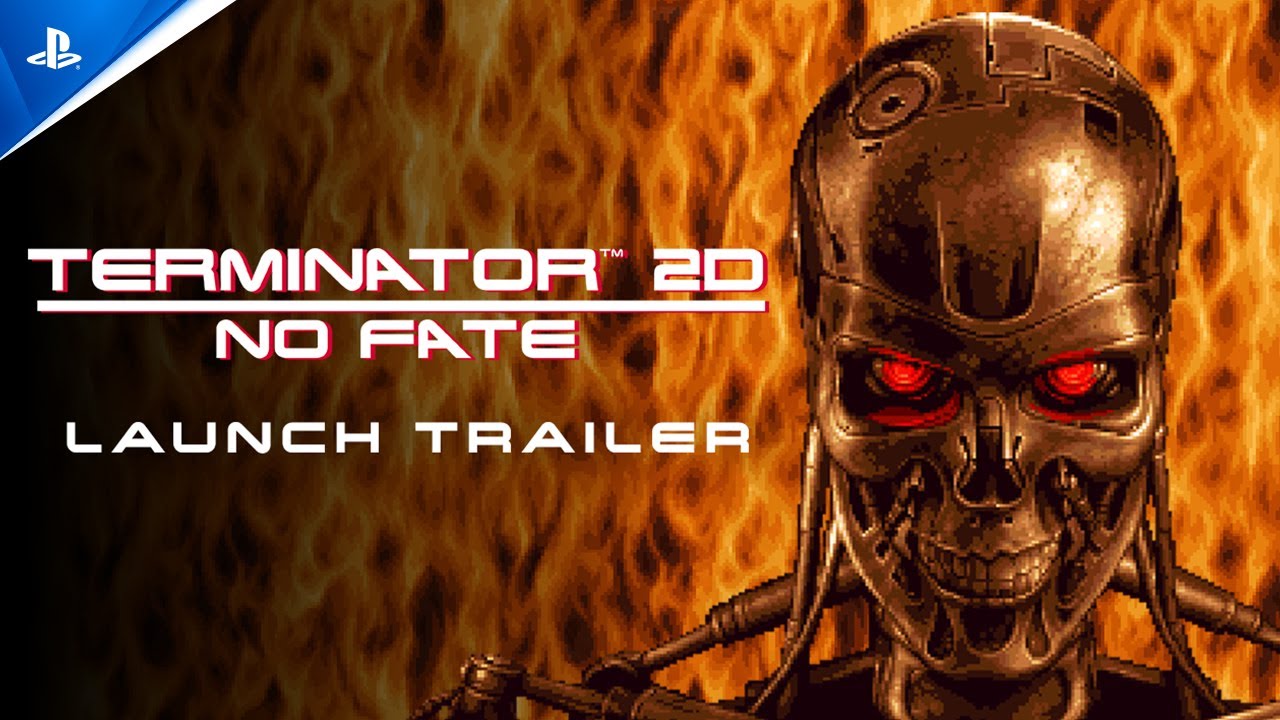 Terminator 2D: No Fate - Launch Trailer | PS5 & PS4 Games - YouTube