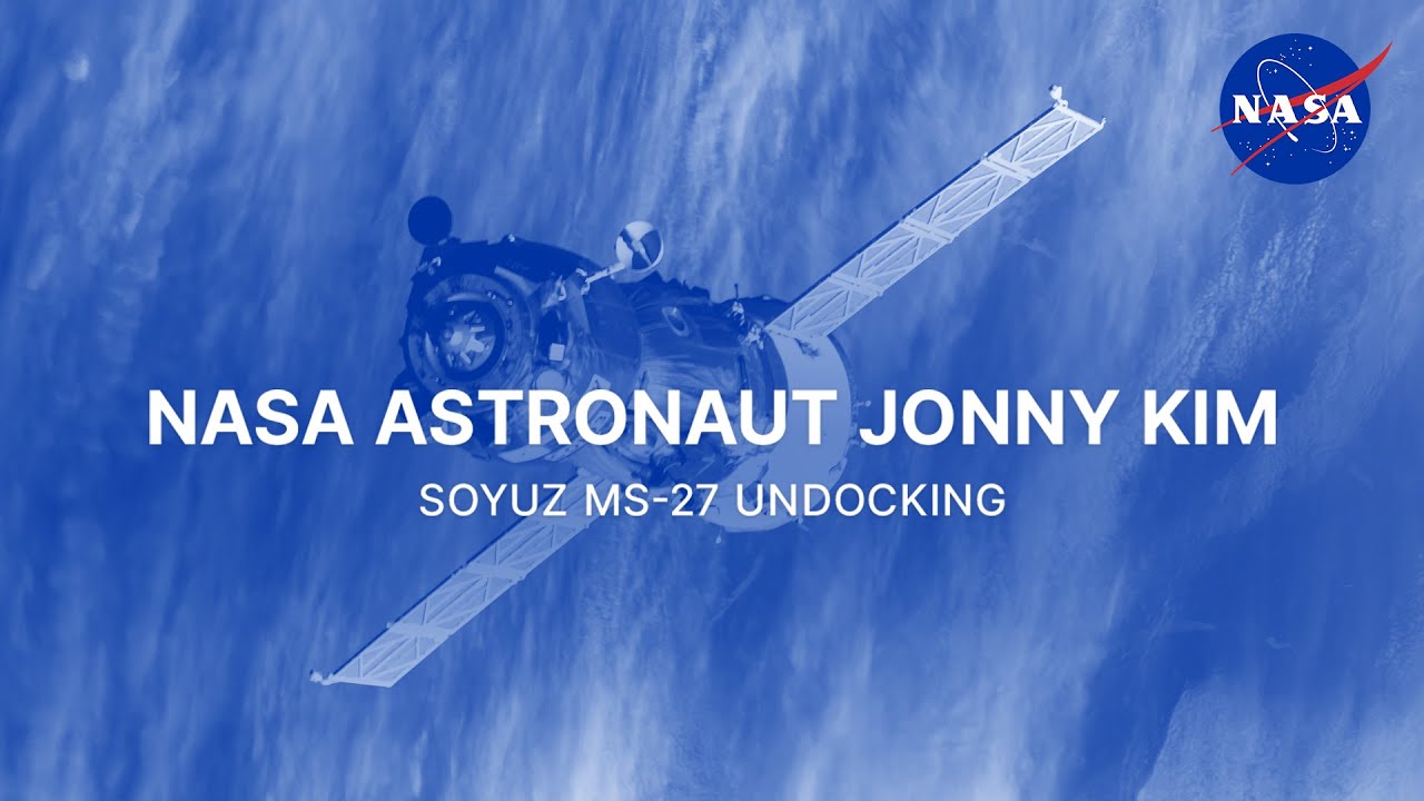 NASA Astronaut Jonny Kim Soyuz MS-27 Undocking - YouTube